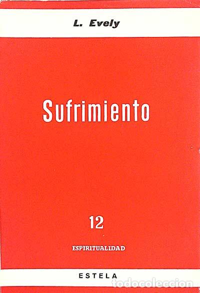 Libros: Sufrimiento - L.Evely - Foto 1
