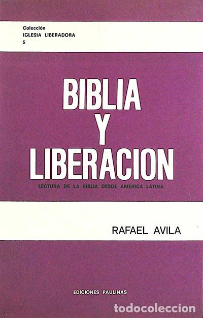 Libros: Biblia y liberaci&oacute;n - Rafael Avila - Foto 1