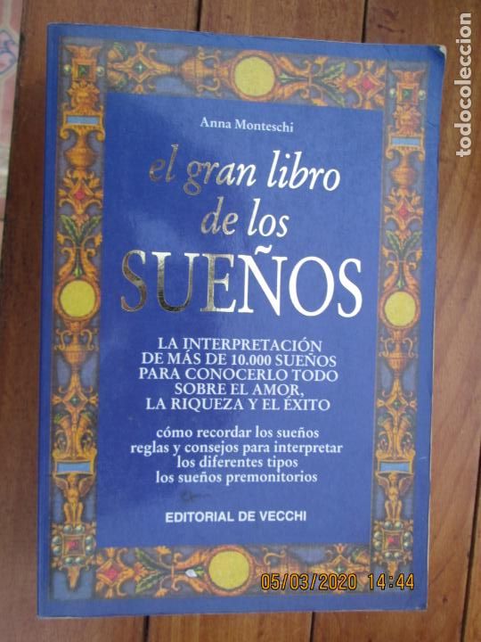 Libros: EL GRAN LIBRO DE LOS SUE&Ntilde;OS - ANNA MOSTECHI - EDITORIAL DE VECCHI - 2002. - Foto 1