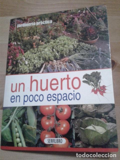 Libros: UN HUERTO EN POCO ESPACIO. SERVILIBRO - Foto 1
