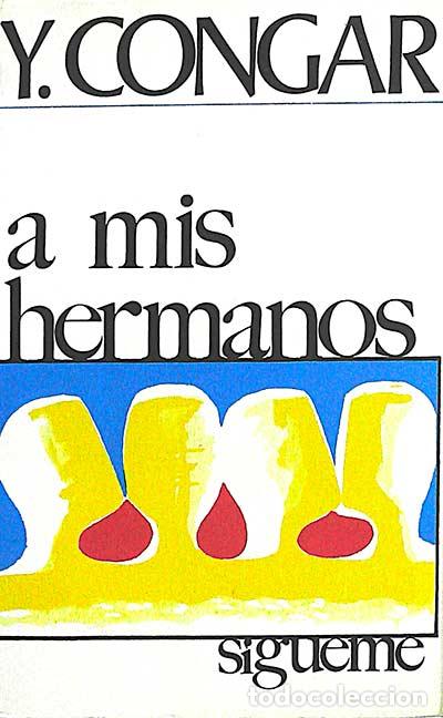Libros: A mis hermanos - Y. M. Congar - Foto 1