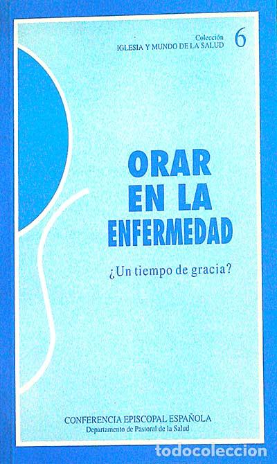 Libros: Orar en al enfermedad - VVAA - Foto 1