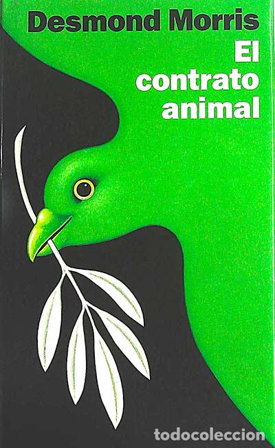Libros: El contrato animal - Desmond Morris - Foto 1