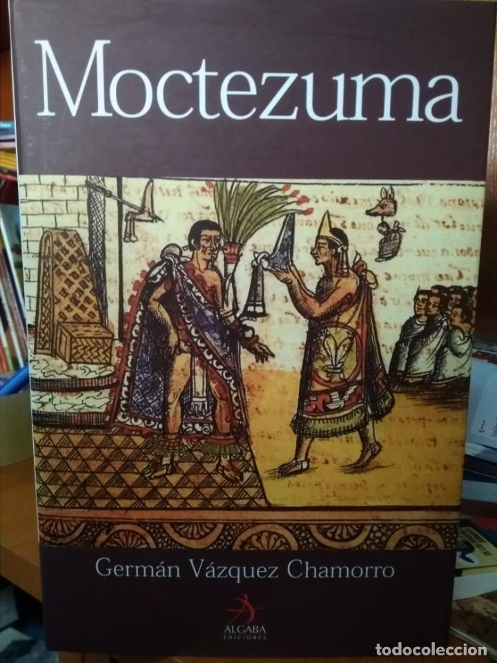 Libros: Moctezuma, Germ&aacute;n V&aacute;zquez Chamorro, ediciones Algaba - Foto 1