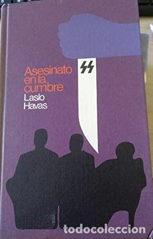 Libros: ASESINATO EN LA CUMBRE - Havas,Laslo - Foto 1