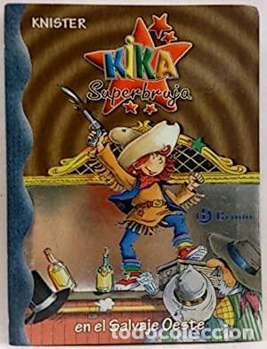 Libros: KIKA SUPERBRUJA EN EL SALVAJE OESTE - Knister - Foto 1