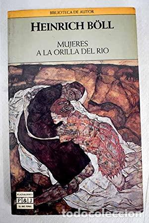 Libros: MUJERES A LA ORILLA DEL R&Iacute;O - B&ouml;ll,Heinrich - Foto 1