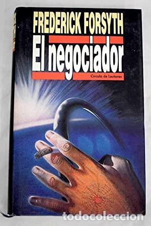 Libros: EL NEGOCIADOR - Forsyth,Frederick - Foto 1