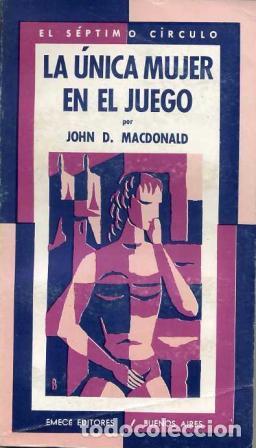 Libros: LA &Uacute;NICA MUJER EN EL JUEGO - MacDonald,John D. - Foto 1