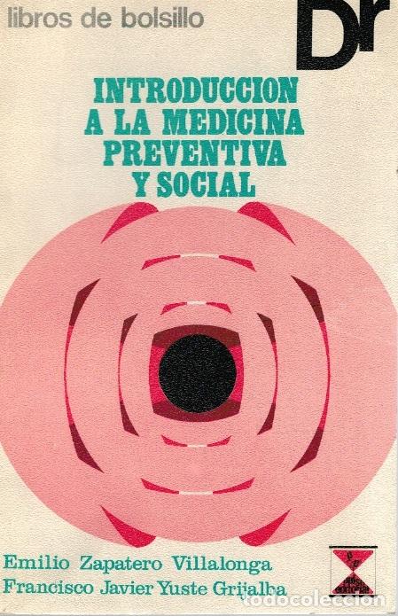B&uuml;cher: INTRODUCCI&Oacute;N A LA MEDICINA PREVENTIVA Y SOCIAL - Emilio Zapatero Villalonga / Francisco Javier Yuste