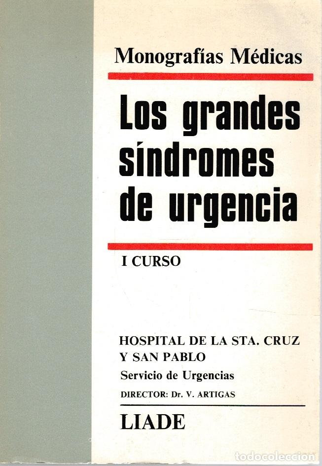 B&uuml;cher: LOS GRANDES S&Iacute;NDROMES DE URGENCIA. I CURSO (Monograf&iacute;as m&eacute;dicas) - VV.AA.