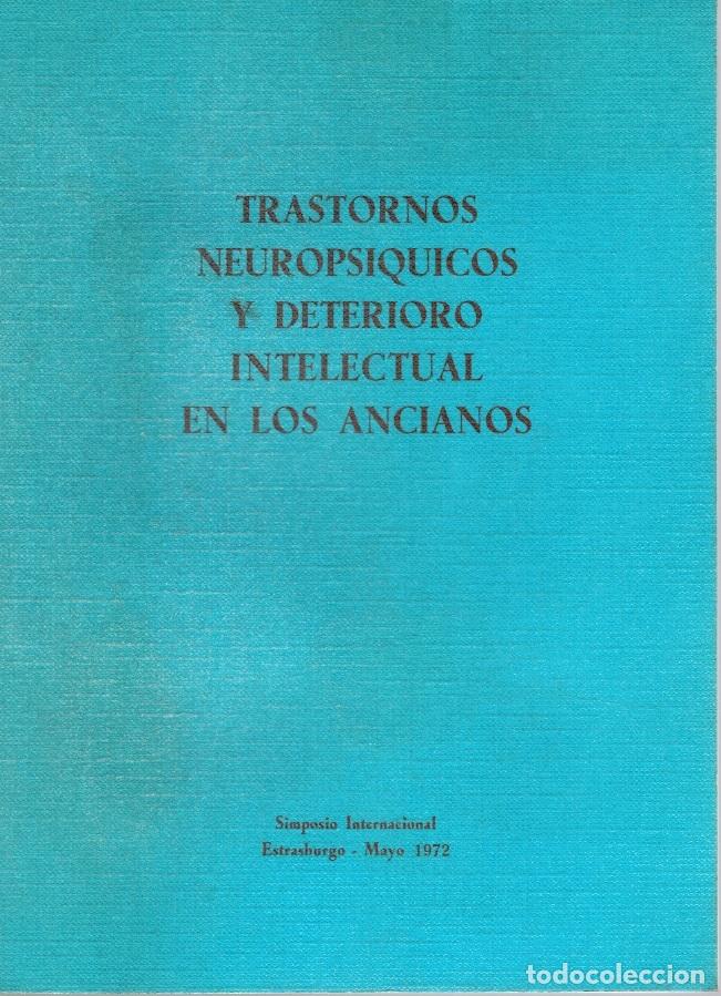 Livres: TRASTORNOS NEUROPS&Iacute;QUICOS Y DETERIORO INTELECTUAL EN LOS ANCIANOS (SIMPOSIO INTERNACIONAL ESTRASBURG