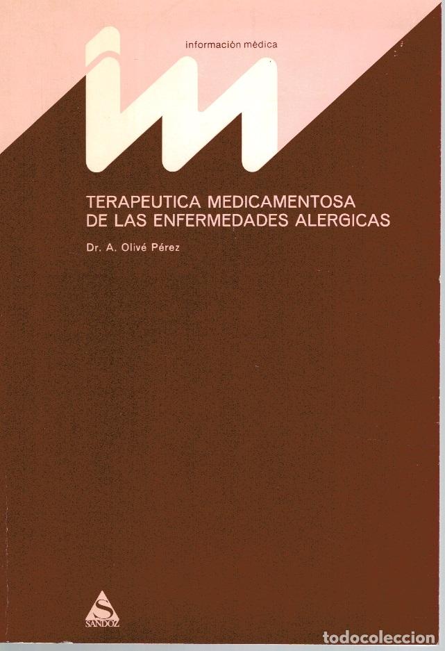 Livres: TERAP&Eacute;UTICA MEDICAMENTOSA DE LAS ENFERMEDADES AL&Eacute;RGICAS - Dr. A. Oliv&eacute; P&eacute;rez