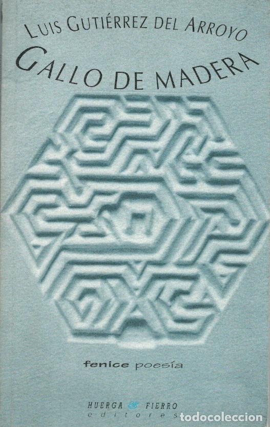 Libros: GALLO DE MADERA - Luis Guti&eacute;rrez del Arroyo - Foto 1