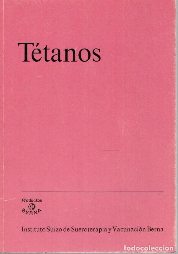 Livres: T&Eacute;TANOS. PROBLEMAS DE LA PROFILAXIS Y DEL TRATAMIENTO DE T&Eacute;TANOS - Instituto Suizo de Sueroterapia y