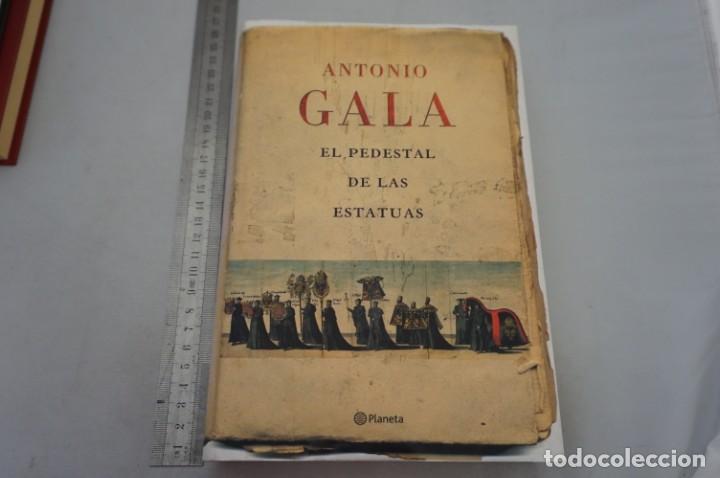 Libros: (7B) EL PEDESTAL DE LAS ESTATUAS - ANTONIO GALA / PLANETA - Foto 1
