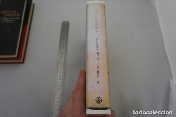 Libros: (7B) EL PEDESTAL DE LAS ESTATUAS - ANTONIO GALA / PLANETA - Foto 2