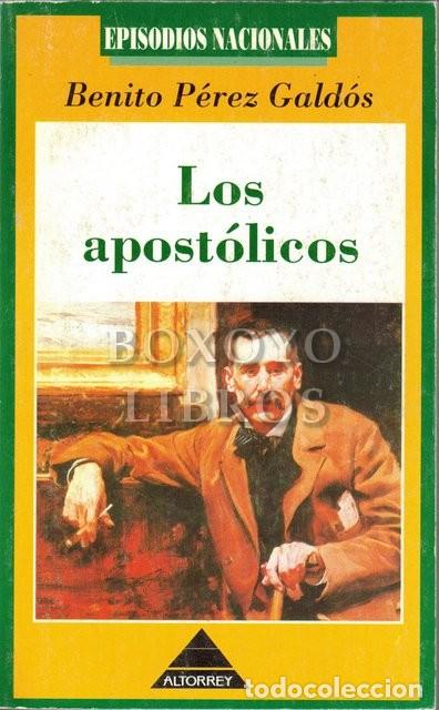 Libros: P&Eacute;REZ GALD&Oacute;S, Benito. Los apost&oacute;licos - Foto 1
