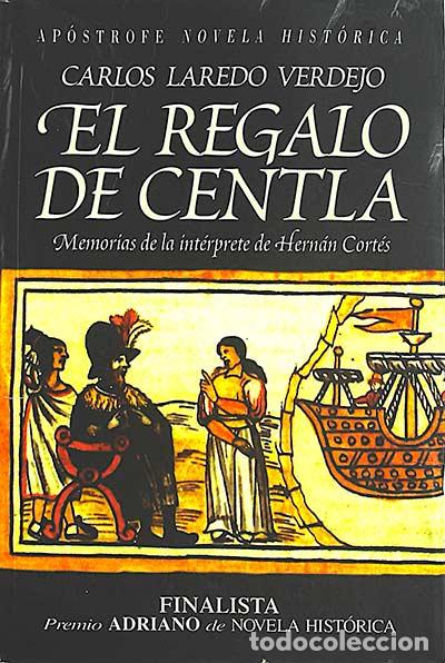 Libros: El regalo de Centla - Carlos Laredo Verdejo - Foto 1