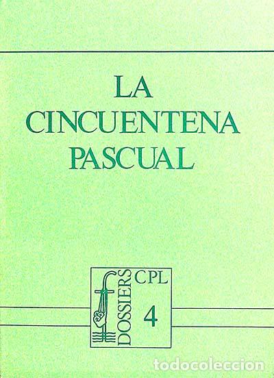 Libros: Dossiers CPL 4: La cincuentena pascual - VVAA - Foto 1