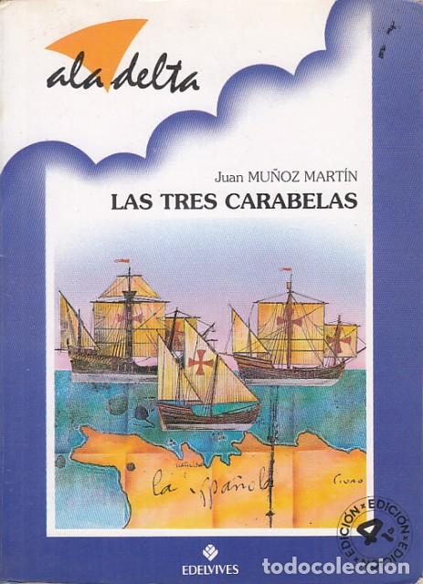 Libros: Las tres carabelas - Mu&ntilde;oz Mart&iacute;n, Juan - Foto 1
