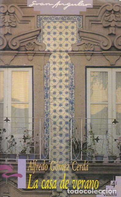 Libros: LA CASA DE VERANO - G&Oacute;MEZ CERD&Aacute;, ALFREDO - Foto 1