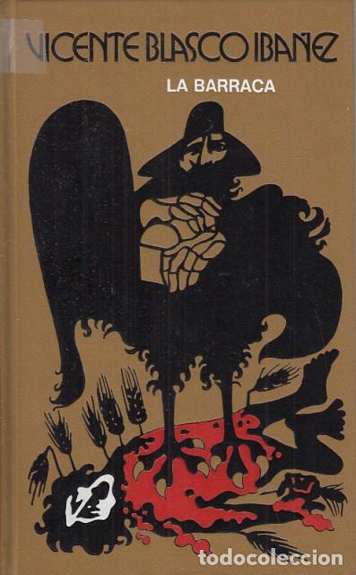 Libros: LA BARRACA - BLASCO IB&Aacute;&Ntilde;EZ, VICENTE - Foto 1