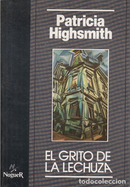 Libros: EL GRITO DE LA LECHUZA - HIGHSMITH, PATRICIA - Foto 1