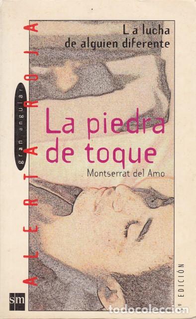 Libros: LA PIEDRA DE TOQUE - DEL AMO, MONTSERRAT - Foto 1