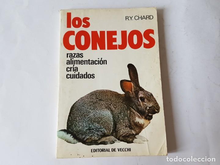 Libros: LOS CONEJOS, RAZAS, ALIMENTACION, CRIA, CUIDADOS, VECCHI 1982 - Foto 1