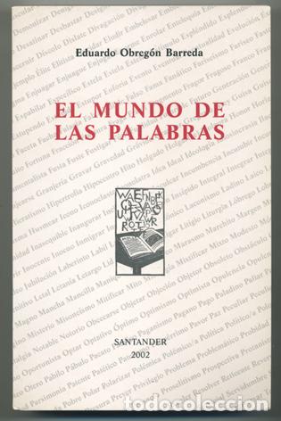 Libros: EDUARDO OBREG&Oacute;N BARREDA: El mundo de las palabras. - Foto 1