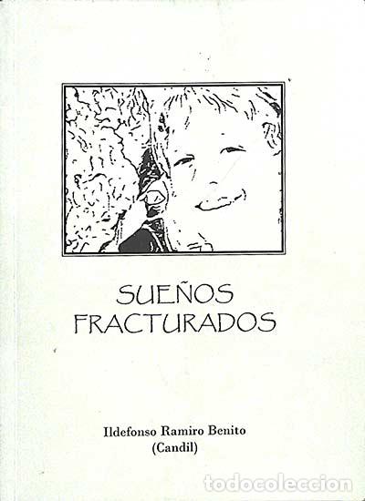 Libros: Sue&ntilde;os fracturados - Ildefonso Ramiro Benito - Foto 1