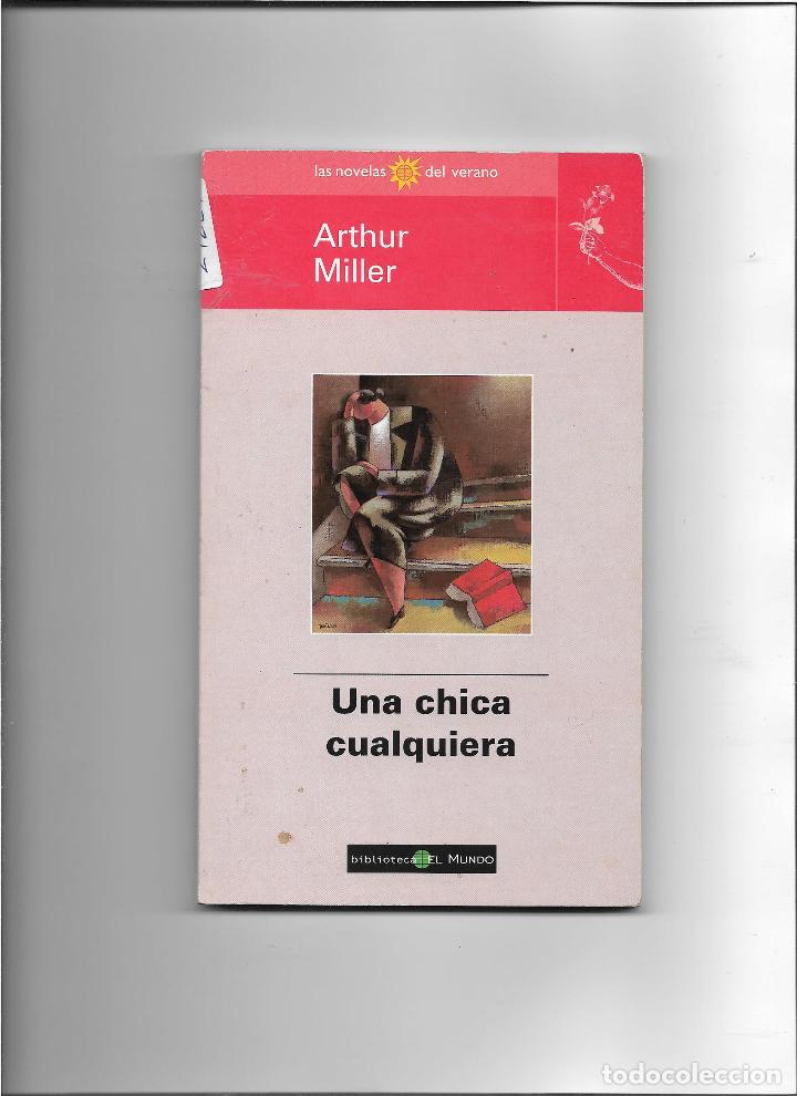 Libros: Una chica cualquiera - MILLER,Arthur. - Foto 1
