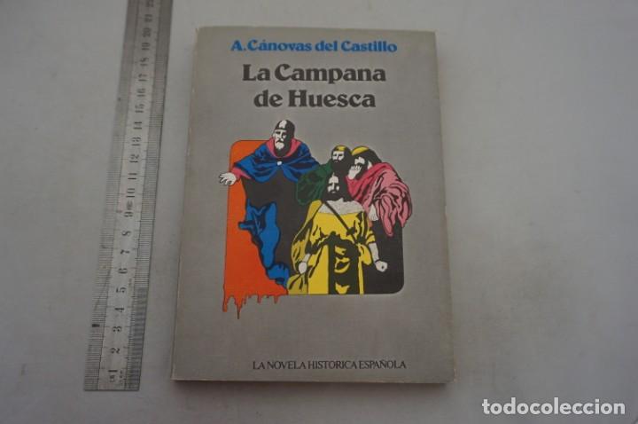 Libros: (7D) LA CAMPARA DE HUESCA - A. CANOVAS DEL CASTILLO / TEBAS - Foto 1