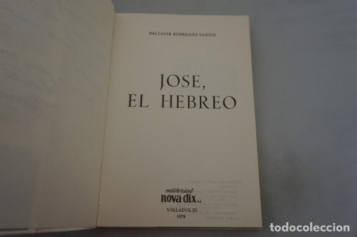 Libros: (7F) JOSE, EL HEBREO - BALTASAR RODRIGUEZ SANTOS / EDITORIAL NOVA DIX - Foto 3