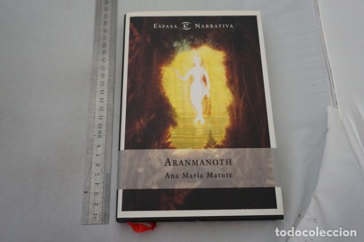 Libros: (7G) ARANMANOTH - ANA MARIA MATUTE / ESPASA - Foto 1