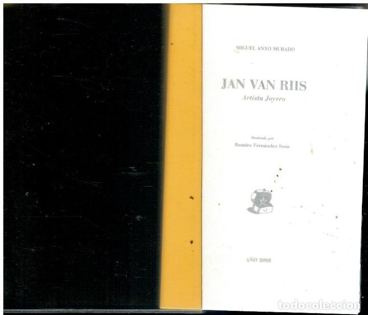 Libros: JAN VAN RIIS. ARTISTA JOYERO. Ilustraciones de Raimundo Fern&aacute;ndez Saus. Edici&oacute;n de 50 ejemplares fir
