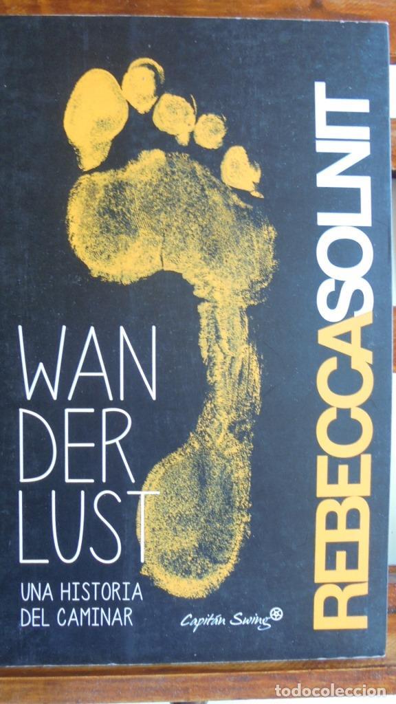Libros: WANDERLUST. Una historia del caminar. - REBECCA SOLNIT - Foto 1