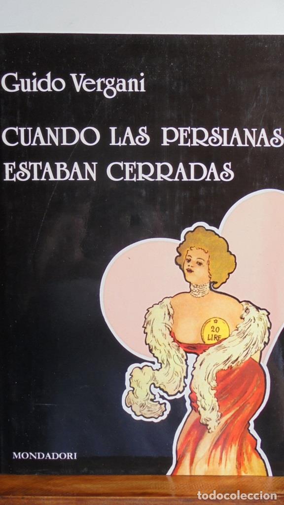Libros: CUANDO LAS PERSIANAS ESTABAN CERRADAS - GUIDO VERGANI - Foto 1