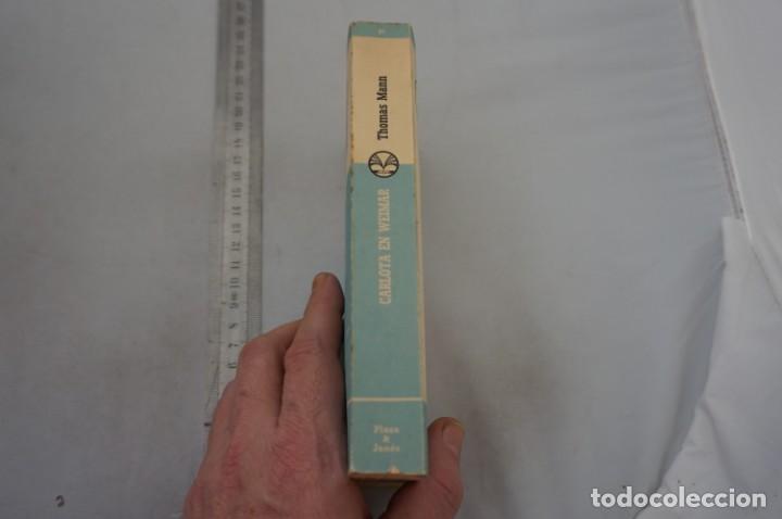 Libros: (7G) CARLOTA EN MEIMAR - THOMAS MANN / PLAZA & JANES - Foto 2
