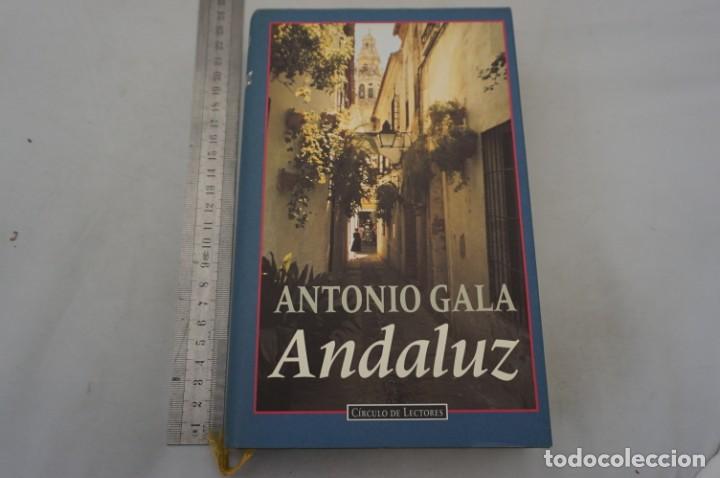 Libros: (8B) ANDALUZ - ANTONIO GALA / CIRCULO DE LECTORES - Foto 1