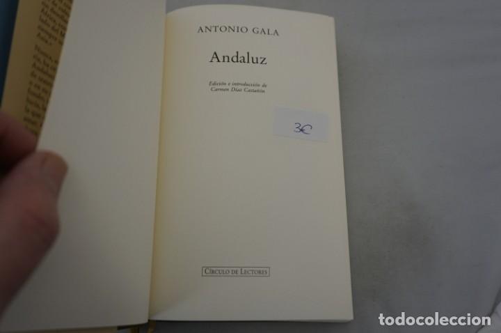 Libros: (8B) ANDALUZ - ANTONIO GALA / CIRCULO DE LECTORES - Foto 3