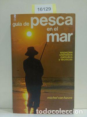 Libros: GU&Iacute;A DE PESCA EN EL MAR - HAVRE, MICHEL VAN - Foto 1