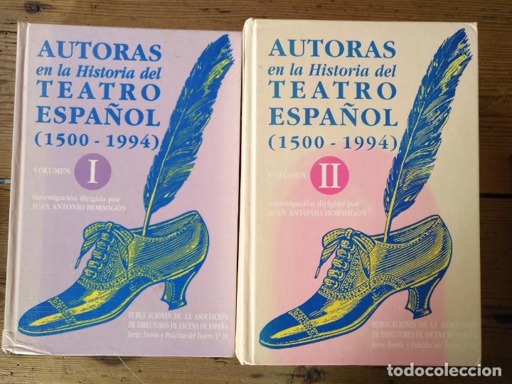 Libri di seconda mano: VVAA. - AUTORAS EN LA HISTORIA DEL TEATRO ESPA&Ntilde;OL. TOMO I (1500-1994). TOMO II (1500-1994).