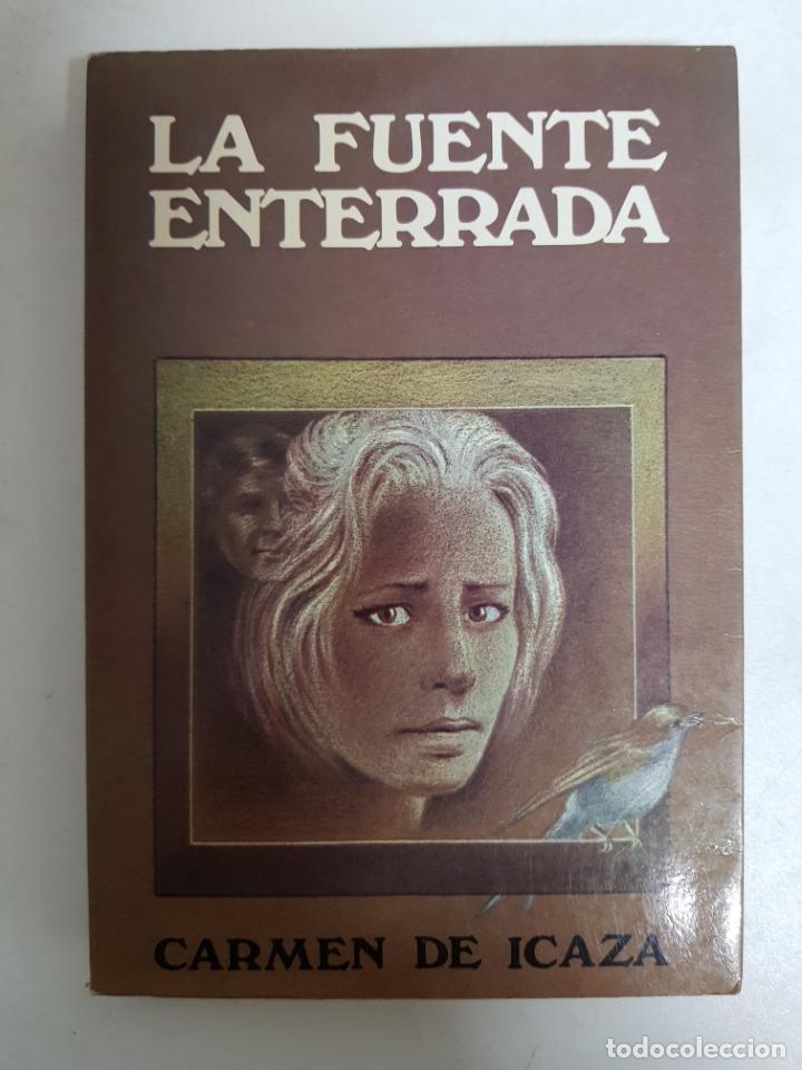 Libros: La fuente enterrada / Carmen de Icaza - Foto 1