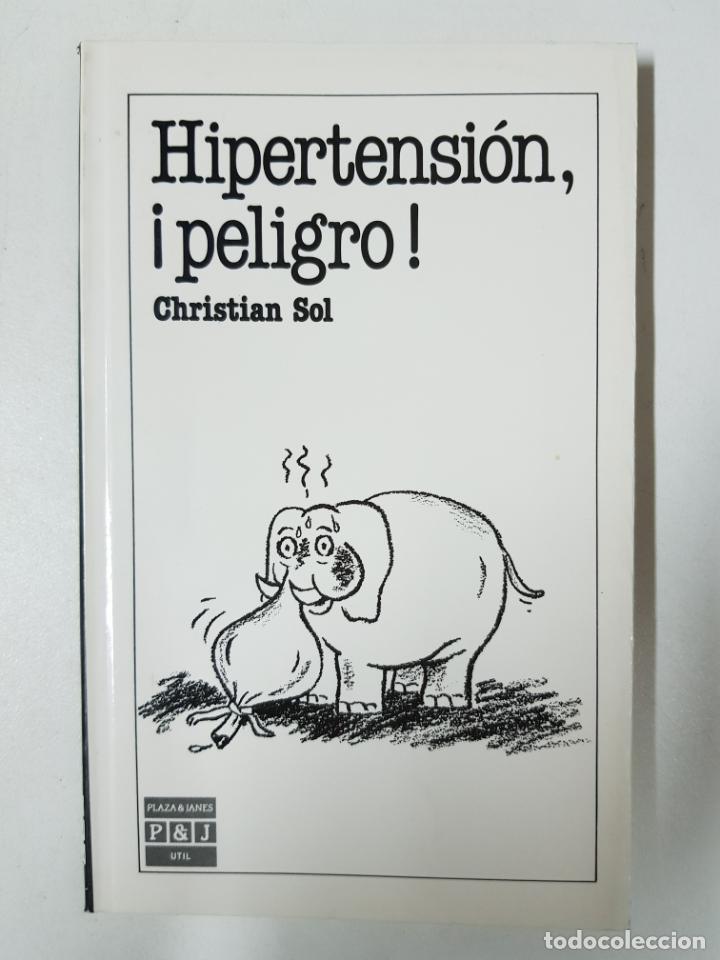 Libros: Hipertension, Peligro / Christian Sol