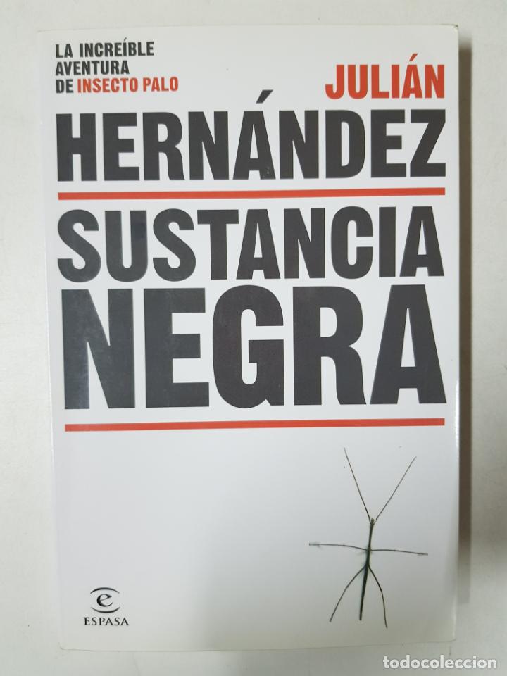 Libros: Sustancia negra / Juli&aacute;n Hern&aacute;ndez - Foto 1