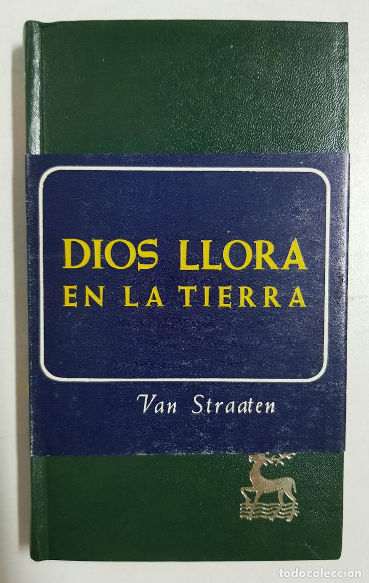 Libros: Dios llora en la tierra / WERENFRIED VAN STRAATEN - Foto 1