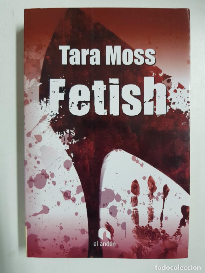 Libros: Fetish / Tara Moss - Foto 1