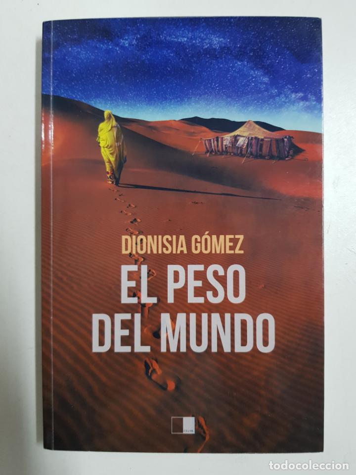 Libros: El peso del mundo / Dionisia G&oacute;mez - Foto 1